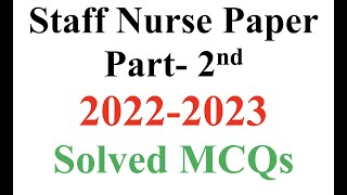 Staff Nurse solved Question paper 2022-2023 | Staff Nurse paper 2022| 10- 12 2022 Exam date