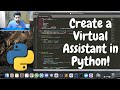Create a Virtual Assistant in Python | Coding and Explanation