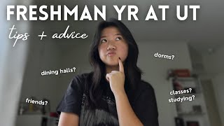 freshman year at UT austin | tips & advice