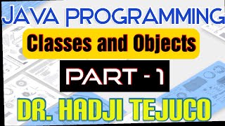 Java Tutorial Series - Part 13 - (CLASSES AND OBJECTS)