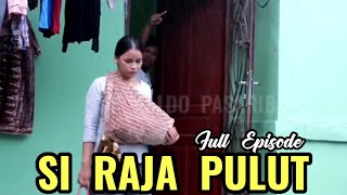 FILM BATAK : SI RAJA PULUT ( FULL VIDEO WITH ENGLISH )