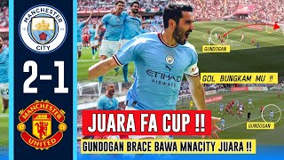 JUARA FA CUP🏆2 Gol Gundogan Bungkam MU 2-1🔥Manchester Is Blue Not Red😍Gelar Ke 2 Tahun Ini😍Come On🔥