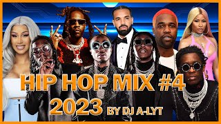 HIP HOP 2023 MIX #4 by DJ A-LYT | RAP PARTY 2023 MIX | DRAKE,MIGOS,NICKI MINAJ,FUTURE,YOUNG THUG