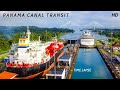 Panama Canal North Transit || HD || TIMELAPSE || Ocean Travel || Informative