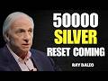 Silver Holders BEWARE Dalio's $50,000 Prediction Is Coming