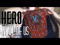 Spider-Man || HERO IN ALL OF US