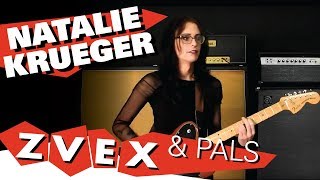 ZVEX and Pals EP. 7: Natalie Krueger