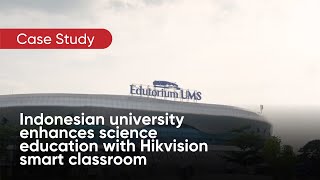 Case Study - Indonesian university enhances science education with Hikvision smart classroom