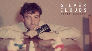 Silver Clouds - Peter Sellers (OFFICIAL VIDEO)