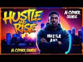 Hustle and Rise | Motivational Upbeat Rap Anthem | AI Cypher Sounds