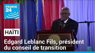 Haïti : Edgard Leblanc Fils choisi comme président du conseil de transition • FR