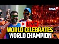 ICC T20 World Cup 2024 LIVE | World Celebrates India's Victory In The World Cup | News18 Live | N18G