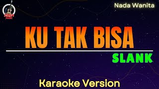 Slank - Ku Tak Bisa 