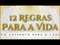 12 REGRAS PARA A VIDA | RESUMO COMPLETO