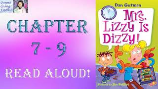 My Weird School Daze #9 Mrs. Lizzy is Dizzy by Dan Gutman - Chapter 7 - 9 | Kids books read aloud