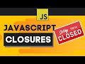JavaScript Closures Explained Simply