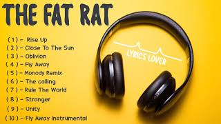 Top 10 Songs Of The Fat Rat - Best Of 10 - Mega Mix Gaming Songs