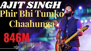 Phir Bhi Tumko Chaahunga - Full Song | Arijit Singh | Arjun K & Shraddha K | Mithoon , Manoj M
