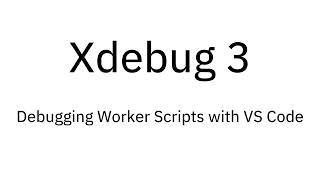 Xdebug 3: Interrupting Long Running Scripts with VS Code for Debugging