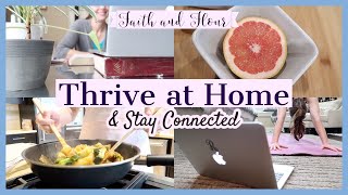 Staying At Home | How to Thrive & Stay Connected | SAHM & Homemaker
