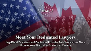 Meet Our Dedicated LegalShield Lawyers and Full-Service Provider Law Firms | PPLSI