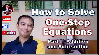 Grade 7 Math Q2 : Solving Linear Equations in One Variable (One- Step Method - Part 1)