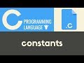 Constants | C | Tutorial 11