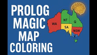 Prolog Tutorial: Solving the Australia Map Coloring Problem with CSP