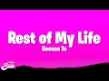 Keenan Te - Rest of My Life (Lyrics)