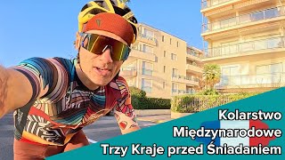 Trzy kraje przed śniadaniem, czyli Francja, Monako i Włochy na porannym rowerze!