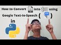 How to Convert Text to Speech using Google Text To Speech(gTTS) API in Python - Machine Learning 🤖