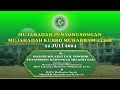 Mujahadah Penyongsongan Mujahadah Kubro Muharram 1446H, 11 Juli 2024