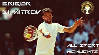 Grigor Dimitrov - Top Plays & Shots HD