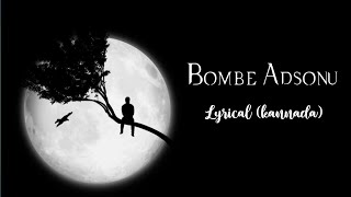 Drama | Bombe Adsonu | kannada lyrical whatsapp status| #kannada