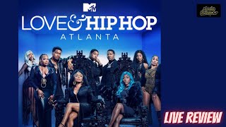 #LHHATL I Love \u0026 Hip Hop: Atlanta (Season 12) Episode 17 LIVE REVIEW