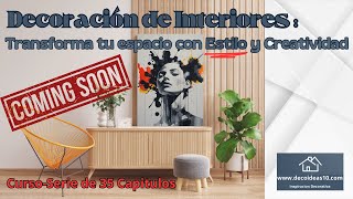 Proximamente Curso Decoracion de Interiores 35 Videos