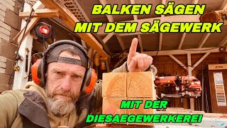 Balken sägen mit dem Sägewerk 🪚