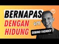 KITA MULAI MELUPAKAN POLA NAPAS YANG BENAR | 4/11 || GOBIND VASHDEV