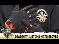 Deadbeat Customs Moto Gloves Overview