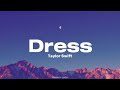Taylor Swift - Dress (Lyrics)