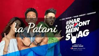 Har Ghoont Mein Swag Hai | Badshah | Tiger Shroff | Disha Patani