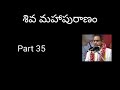 35.shiva maha puranam part 35 by sri chaganti koteswara rao garu