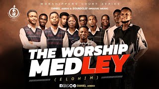 THE WORSHIP MEDLEY (ELOHIM) || DANIEL ASIDO