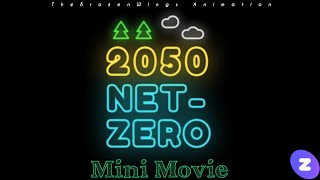 2050 Net Zero Mini Movie (2021)