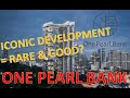 One Pearl Bank - Iconic Development - RARE & SAFE? - Session 32