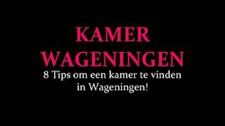 Kamer Wageningen - 8 tips om snel een kamer te vinden in Wageningen!