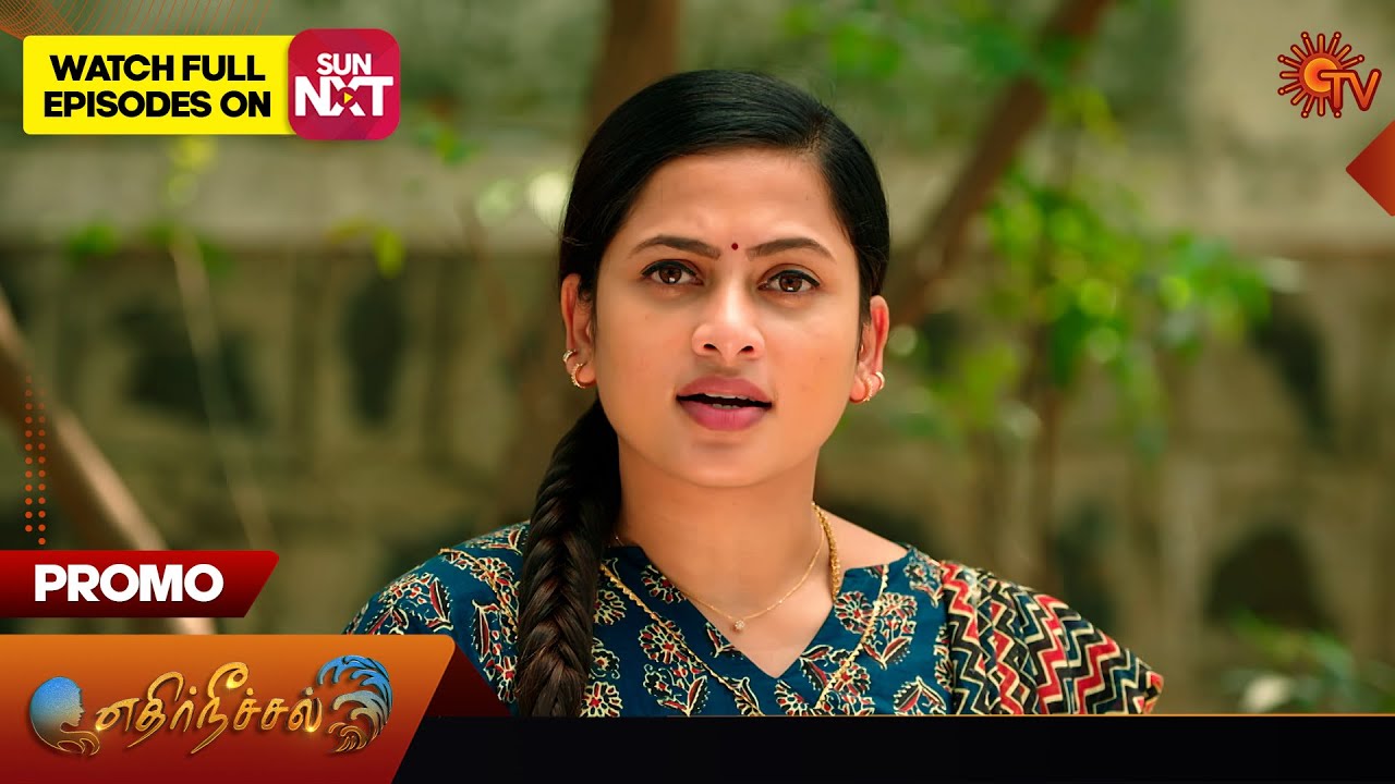 Ethirneechal Promo 25 March 2024 Tamil Serial Sun Tv Youtube