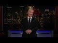 Monologue Double Down Politics  Real Time with Bill Maher (HBO)