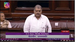 G.K. Vasan's Speech | Farewell of Rajya Sabha Members | 31 March 2022