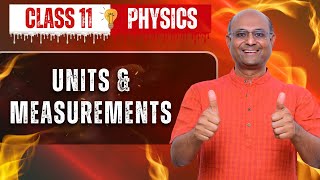Units & Measurements Class 11 | Physics | One Shot | Units & Dimensions Explained | Balaji Sampath